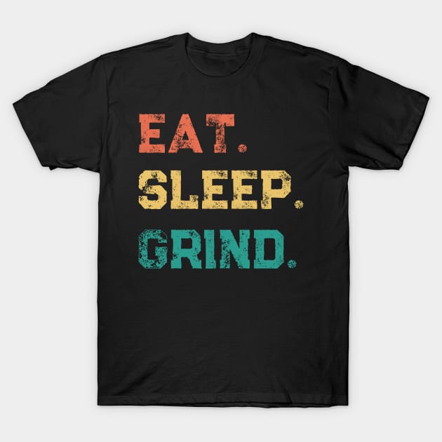 Funny Eat Sleep Grind Gamer Live Streamer T-Shirt by Little Duck Designs